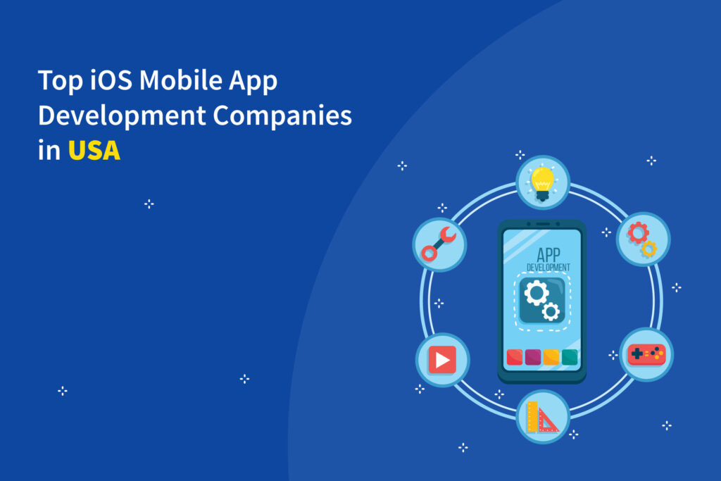 Top ios App Development Companies in the USA